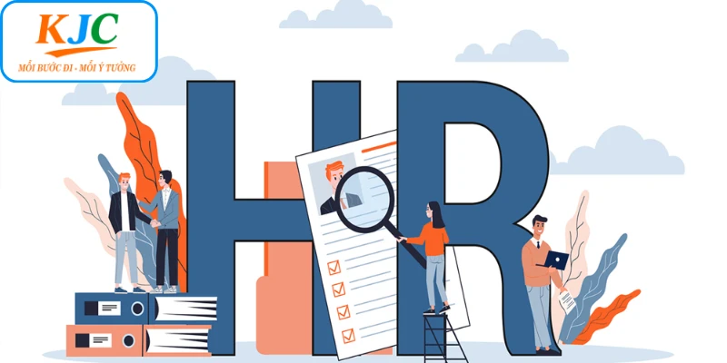Bộ phận HR có vai trò quan trọng tại KJC